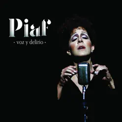 Piaf: Voz y Delirio (Original Cast Recording) - Mariaca Semprun Piaf: Voz y Delirio (Original Cast Recording) - Mariaca Semprun