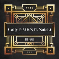 No Fear (feat. Natski) - Single - Cally & MKN