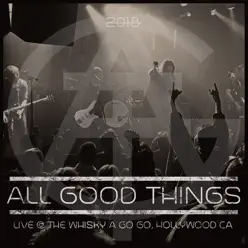 Live @ the Whisky a Go Go - EP - All Good Things