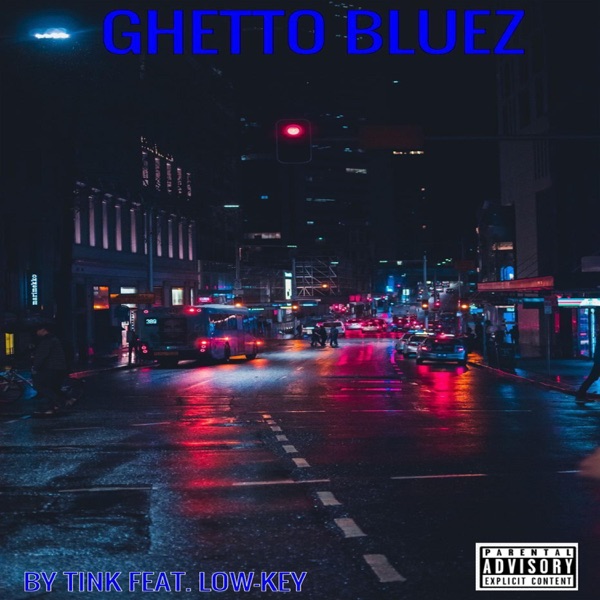 Ghetto Bluez by Tink (feat. Low-Key) - Single - Jamon Turner