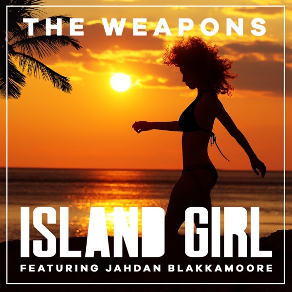 Island Girl (feat. Jahdan Blakkamoore) - Single