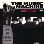 The Music Machine - Talk Talk
