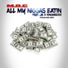 All My N****s Eatin' (feat. JB & King Meexh) - Single