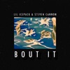 Bout It (feat. $teven Cannon) - Single