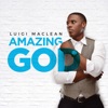 Luigi Maclean - Amazing God