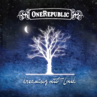 Dreaming Out Loud (Bonus Track Version) - Onerepublic