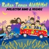 Projector Band & Friendz - Rakan Teman Aidilfitri (feat. Eka Sharif, Ashral Hassan, Iqmal Haziq & Amy Mentor)