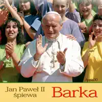 Barka — Jan Paweł II
