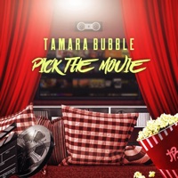 Pick the Movie - Single - Tamara Bubble