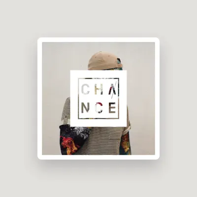 Listen to Chance, watch music videos, read bio, see tour dates & more!