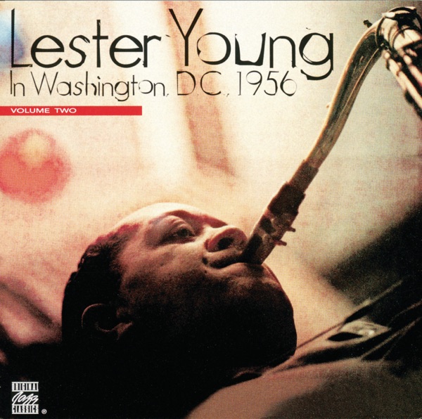 In Washington D.C. 1956, Vol. 2 (Remastered) - Lester Young