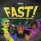 Fast! (feat. Goon Des Garcons) - Tan the Terrible lyrics