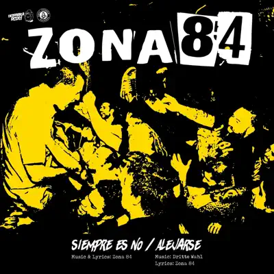 Alejarse & Siempre Es No - Single - Zona 84