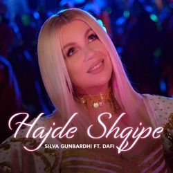 Silva Gunbardhi - Hajde Shqipe (feat. Dafi)