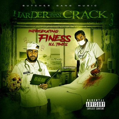 Harder Than Crack, Vol. 3 (Ill Times)