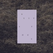 Half Waif - Keep It Out