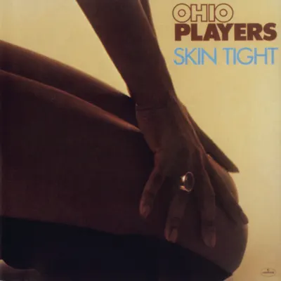 Skin Tight - Ohio Players