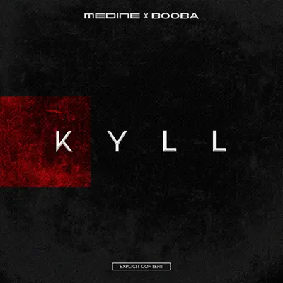 KYLL (feat. Booba) - Single - Medine