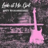 Look at Me, Girl - Single