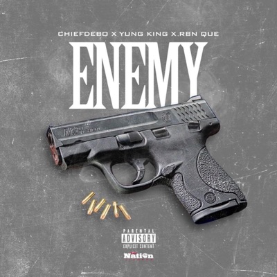 Enemy (feat. ChiefDebo & RBN QUE) - Single
