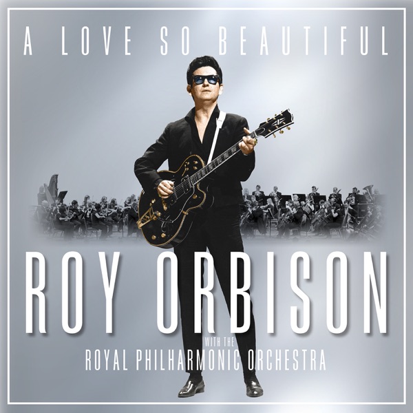 Roy Orbison With The Royal Philharmonic Orchestra - Only The Lonely