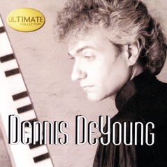 Ultimate Collection: Dennis DeYoung