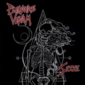 Pleasure Venom - Seize