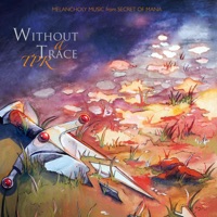 Without a Trace: Melancholy Music from Secret of Mana - TPR