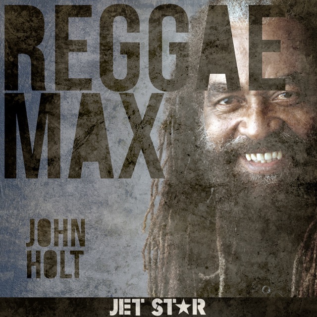 John Holt Reggae Max Album Cover