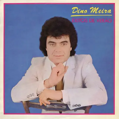 Êxitos De Verão - Dino Meira Êxitos De Verão - Dino Meira