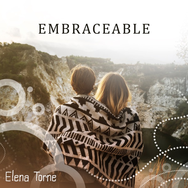 Embraceable