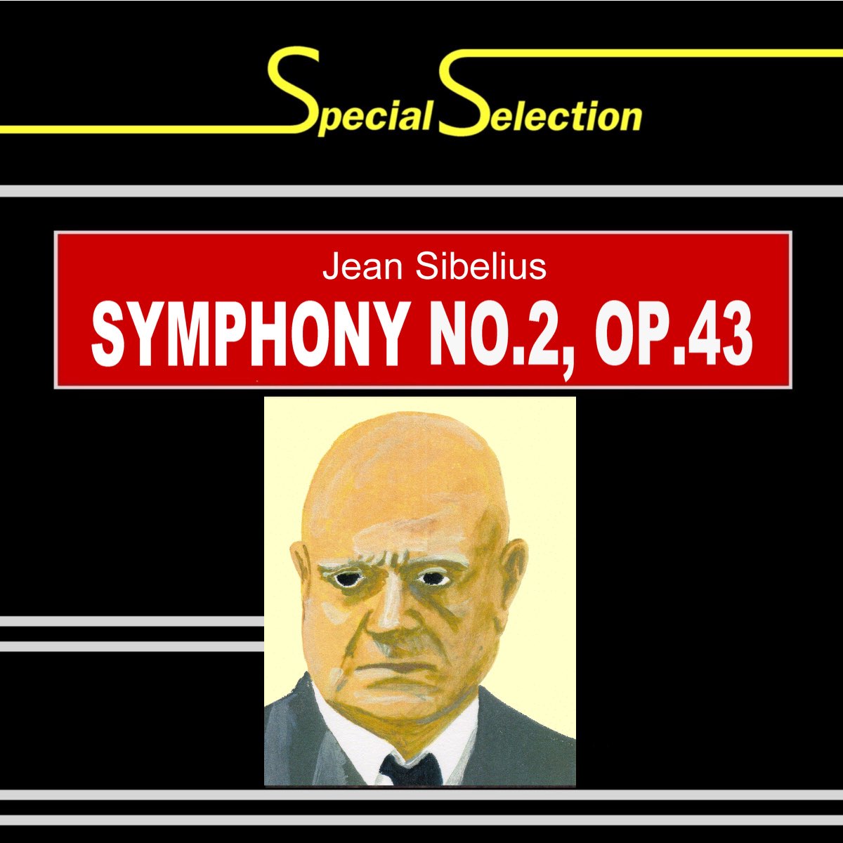 Special Selection / Jean Sibelius: Symphony No. 2 in D Major, Op. 43“ von  南ドイツ・フィルハーモニー管弦楽団/アルベルト・ハートマン bei Apple Music