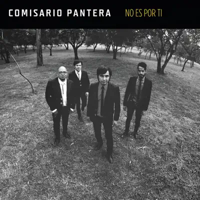 No Es por Ti - Single - Comisario Pantera