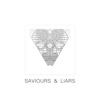 Saviours & Liars - Single