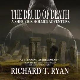 The Druid of Death: A Sherlock Holmes Adventure (Unabridged)