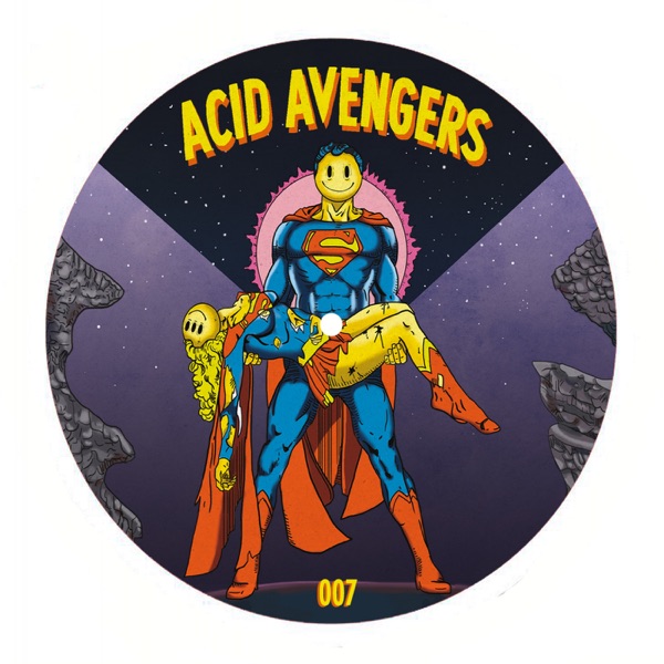 Acid Avengers 007 - EP