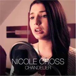 Chandelier - Single - Nicole Cross