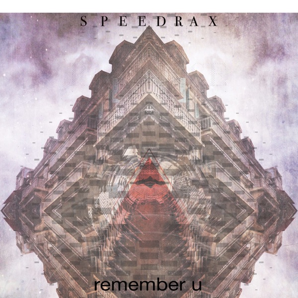 Remember U - Single - Speedrax