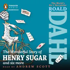 The Wonderful Story of Henry Sugar (Unabridged)