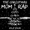 The Christmas Mom Rap - Kyle Exum lyrics