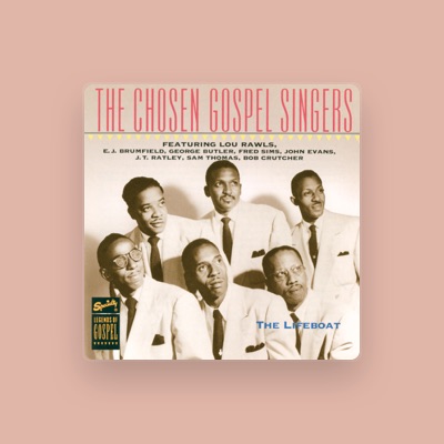 The Chosen Gospel Singers을(를) 듣고, 뮤직 비디오를 보고, 약력을 읽고, 투어 일정 등을 확인하세요!