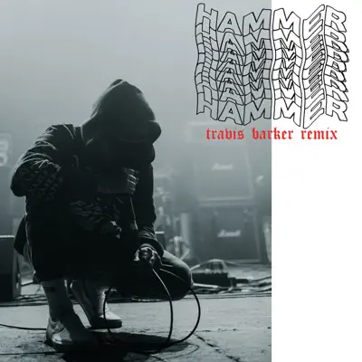 Hammer (Travis Barker Remix) - Single - Nothing, Nowhere