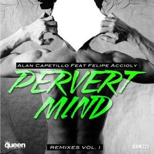 Pervert Mind (Remixes, Vol. 1) [feat. Felipe Accioly]