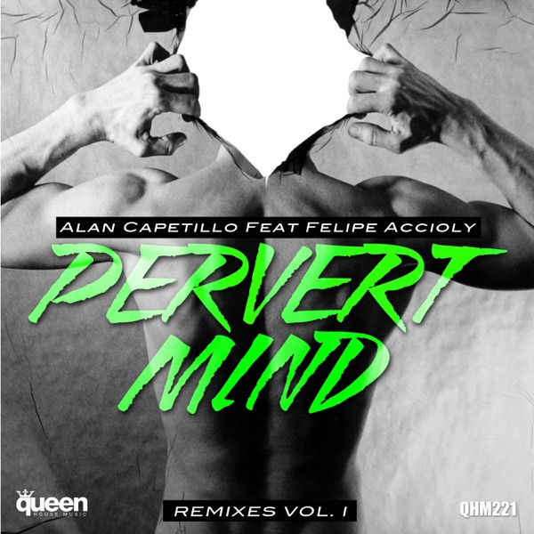 Pervert Mind (Remixes, Vol. 1) [feat. Felipe Accioly]