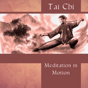 Tai Chi – Meditation in Motion: Relaxing and Peaceful Chinese Instrumental Music, Concentration, Mental Calm and Clarity
