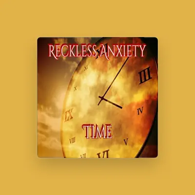 Listen to Reckless Anxiety, watch music videos, read bio, see tour dates & more!