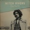Mitch Rivers - Easy Way Out