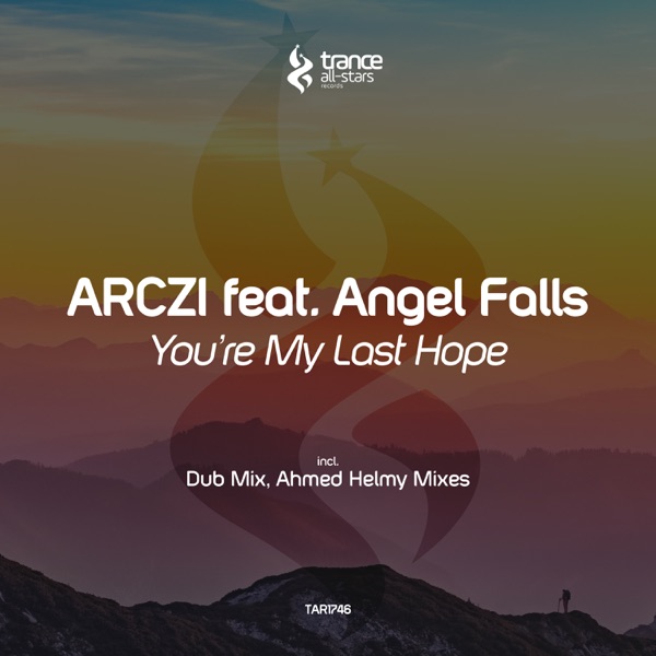 You're My Last Hope (feat. Angel Falls) - EP