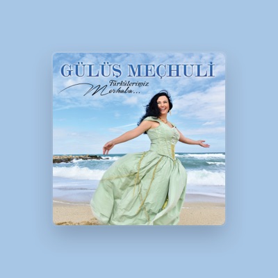 Listen to Gülüş Meçhuli, watch music videos, read bio, see tour dates & more!