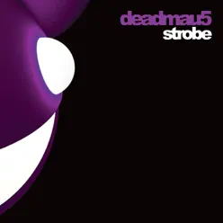 Strobe - Deadmau5 Strobe - Deadmau5